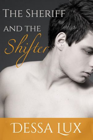 [The Sheriff & the Shifter 01] • The Sheriff and the Shifter